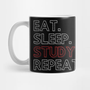 Eat Sleep Study Repeat Mug